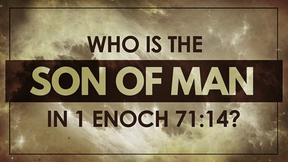 jesus christ son of man enoch book of enoch